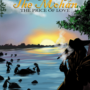 The Mohán: The Price of Love